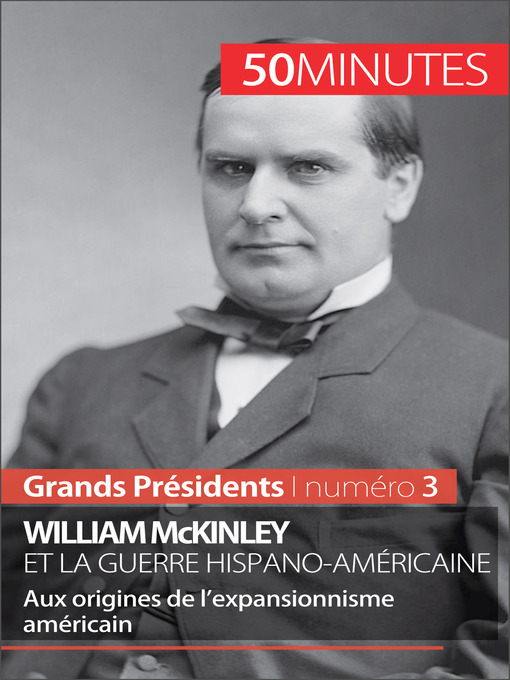 Title details for William McKinley et la guerre hispano-américaine by Quentin Convard - Available